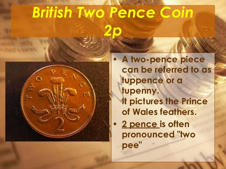 British Two Pence Coin 2p A two-pence piece can be referred