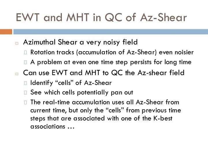 EWT and MHT in QC of Az-Shear Azimuthal Shear a very