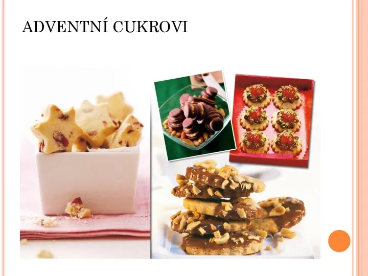 ADVENTNÍ CUKROVI