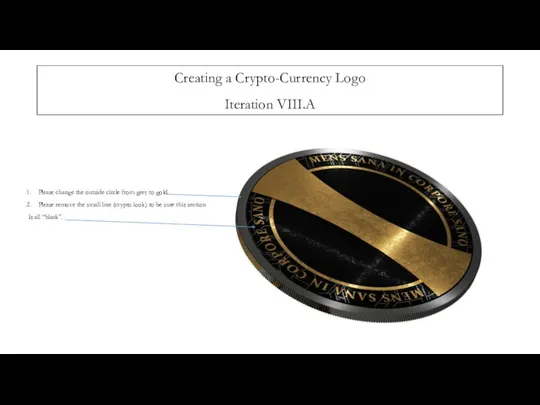 Creating a Crypto-Currency Logo Iteration VIII.A Please change the outside circle