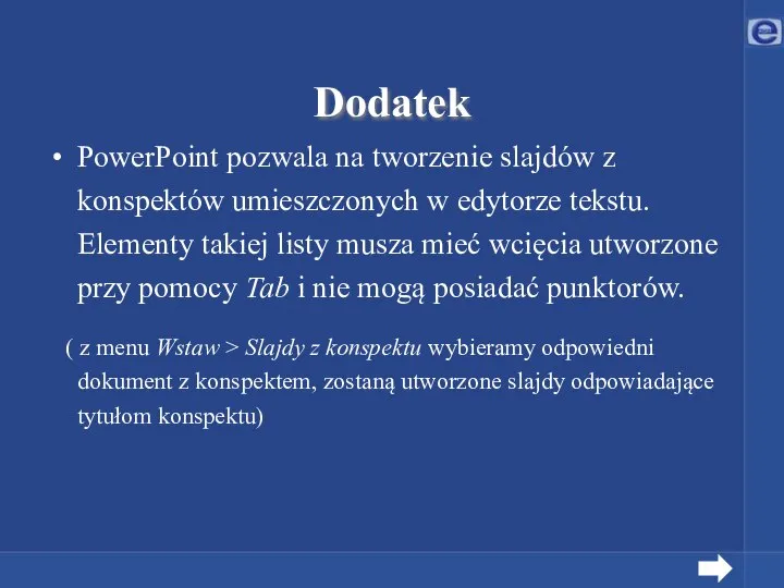 Dodatek PowerPoint pozwala na tworzenie slajdów z konspektów umieszczonych w edytorze