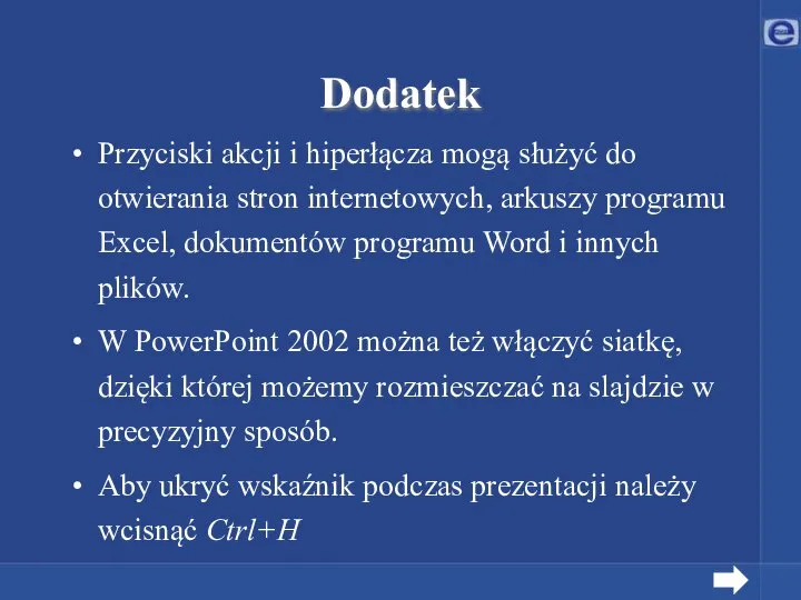 Dodatek Przyciski akcji i hiperłącza mogą służyć do otwierania stron internetowych,