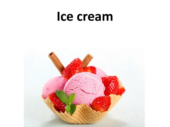 Ice cream