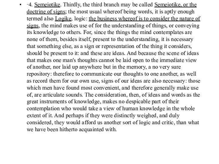 ‑4. Semeiotike. Thirdly, the third branch may be called Semeiotike, or