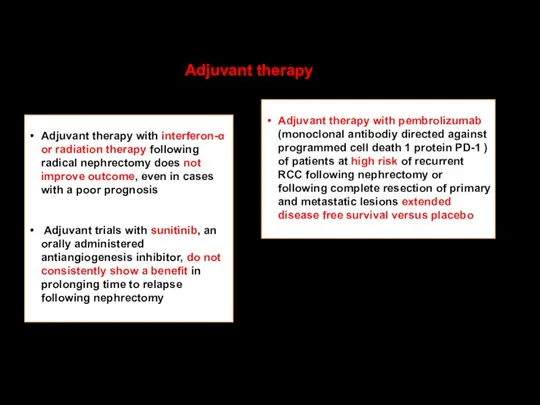 Adjuvant therapy with interferon-α or radiation therapy following radical nephrectomy does