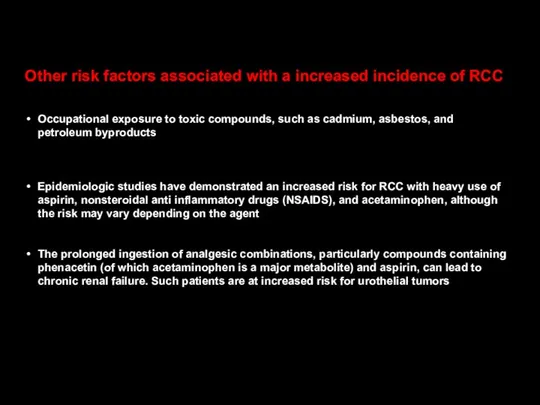 Other risk factors associated with a increased incidence of RCC Occupational