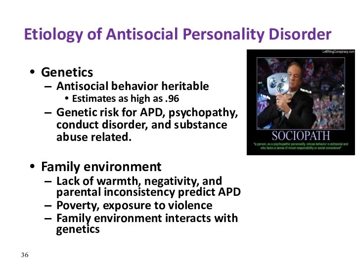 Etiology of Antisocial Personality Disorder Genetics Antisocial behavior heritable Estimates as