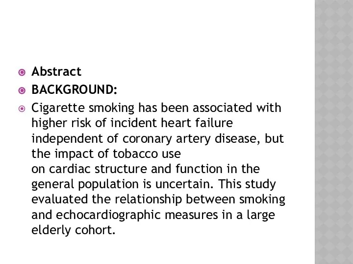 Abstract BACKGROUND: Cigarette smoking has been associated with higher risk of