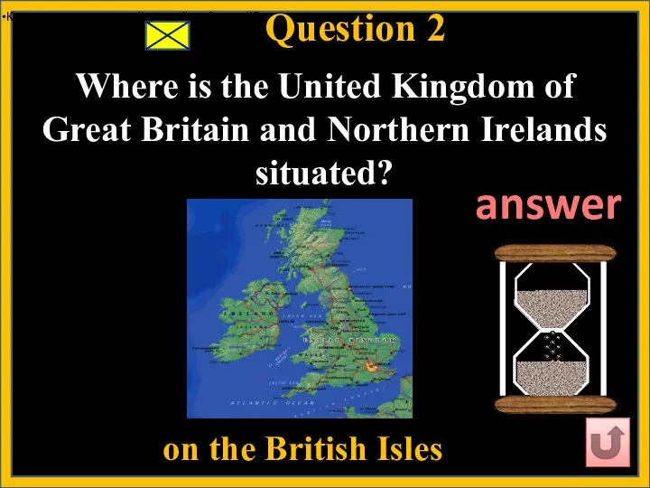 Question 2 on the British Isles answer Как называется первый российский