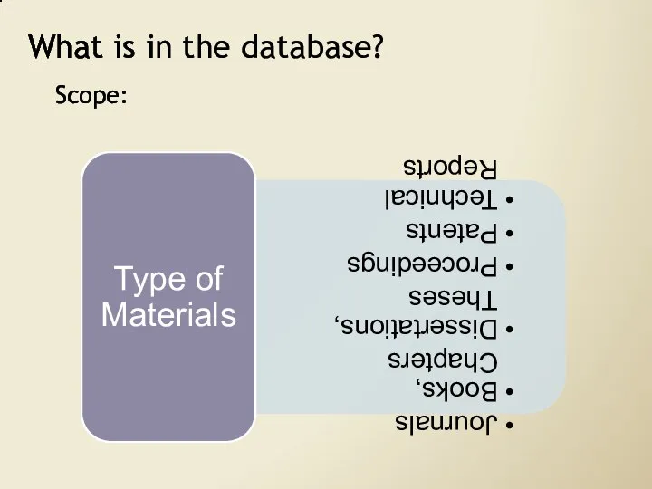 What is in the database? Scope: