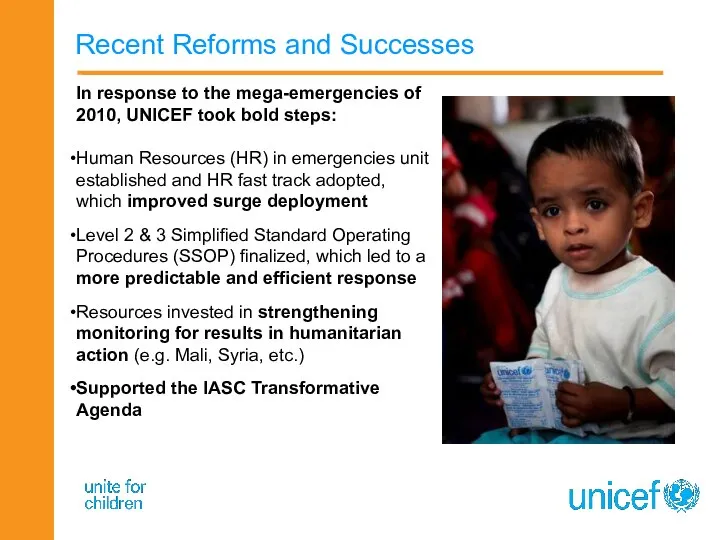 Recent Reforms and Successes In response to the mega-emergencies of 2010,