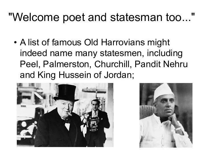 "Welcome poet and statesman too..." A list of famous Old Harrovians