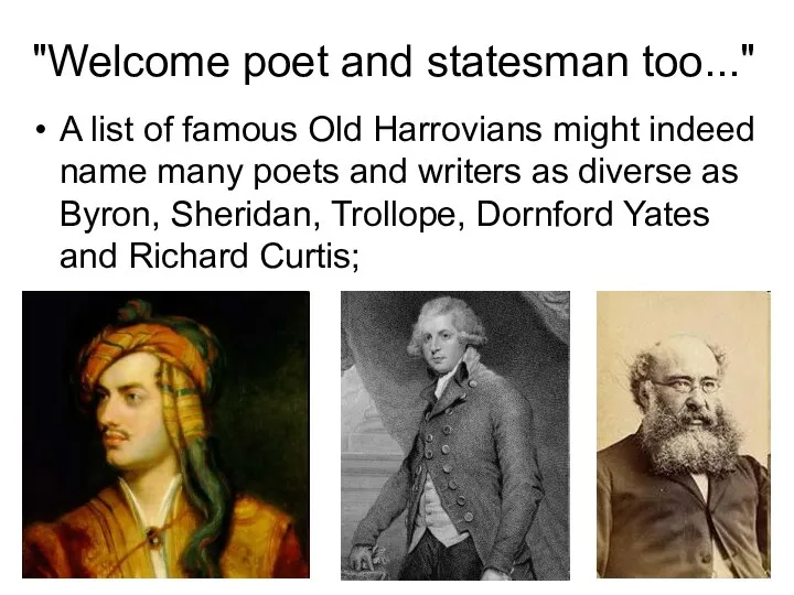 "Welcome poet and statesman too..." A list of famous Old Harrovians