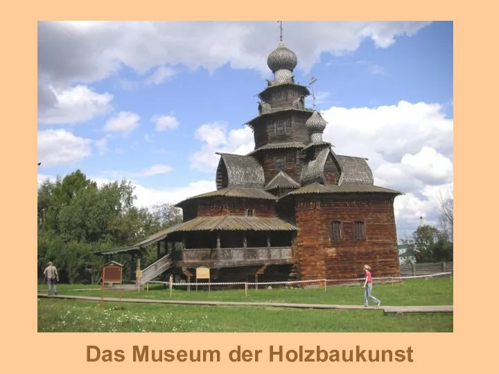 Das Museum der Holzbaukunst