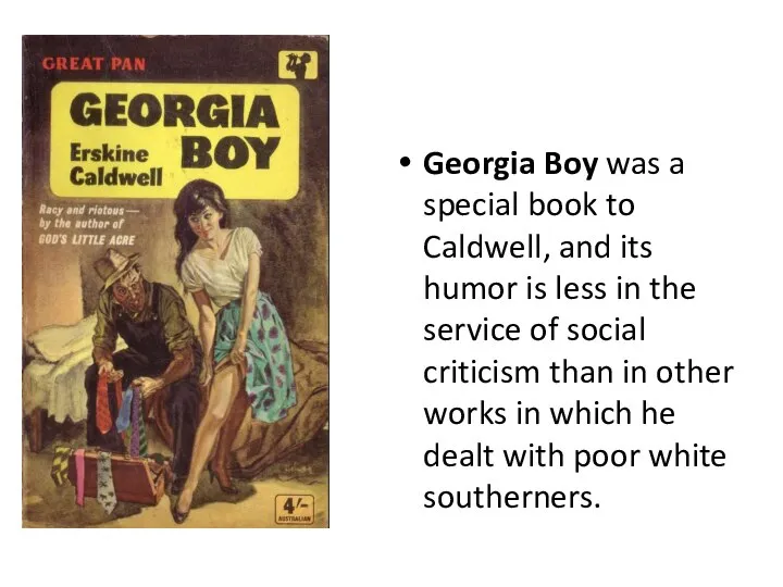 Georgia Boy was a special book to Caldwell, and its humor