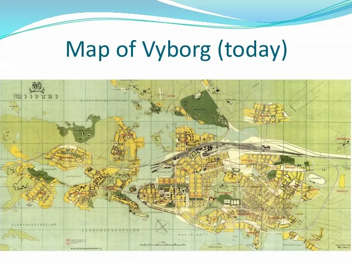 Map of Vyborg (today)