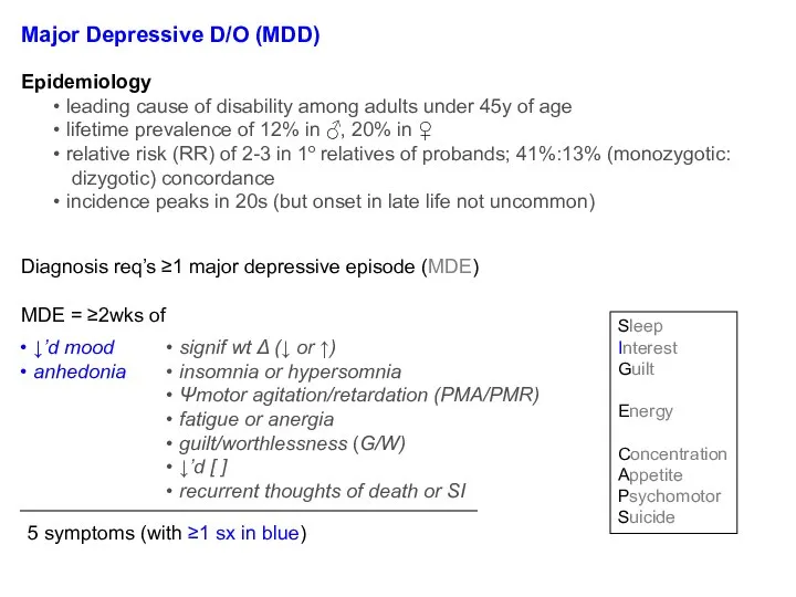 Major Depressive D/O (MDD) Diagnosis req’s ≥1 major depressive episode (MDE)