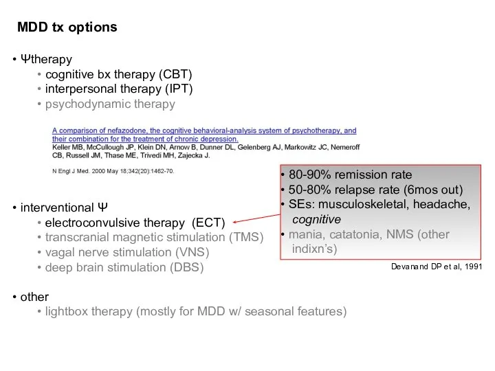 MDD tx options Ψtherapy cognitive bx therapy (CBT) interpersonal therapy (IPT)