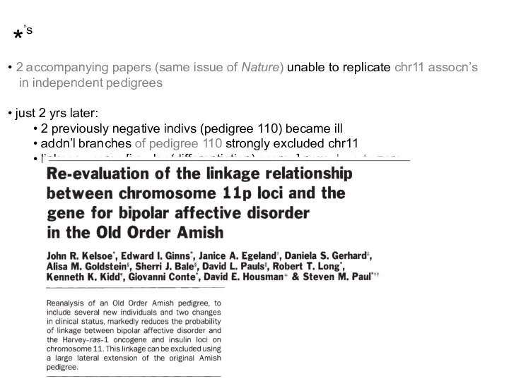 *’s 2 accompanying papers (same issue of Nature) unable to replicate