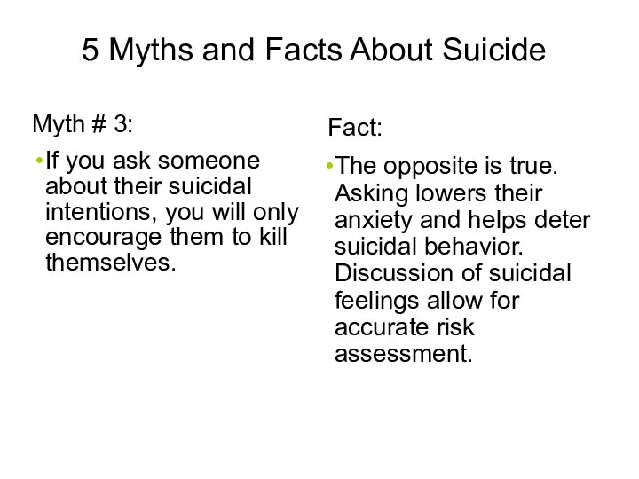 5 Myths and Facts About Suicide Myth # 3: If you