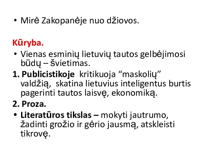 Mirė Zakopanėje nuo džiovos. Kūryba. Vienas esminių lietuvių tautos gelbėjimosi būdų