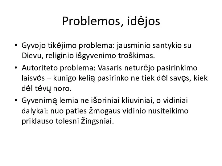 Problemos, idėjos Gyvojo tikėjimo problema: jausminio santykio su Dievu, religinio išgyvenimo