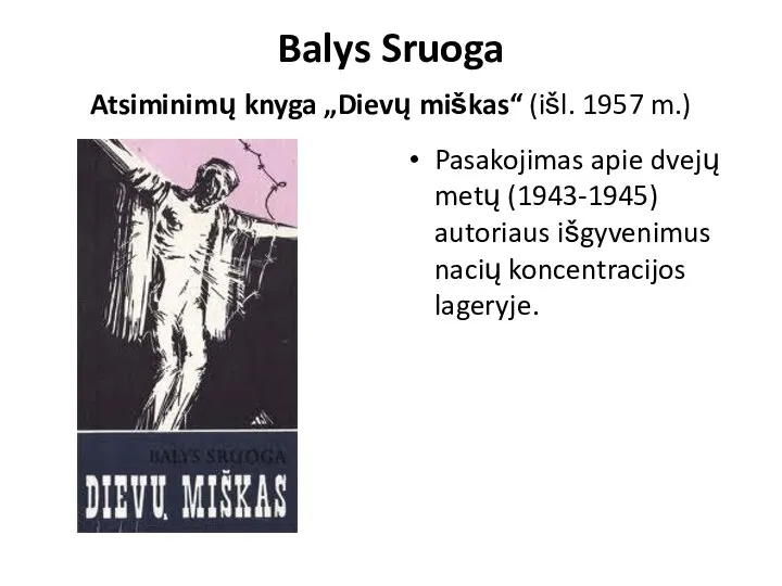 Balys Sruoga Atsiminimų knyga „Dievų miškas“ (išl. 1957 m.) Pasakojimas apie