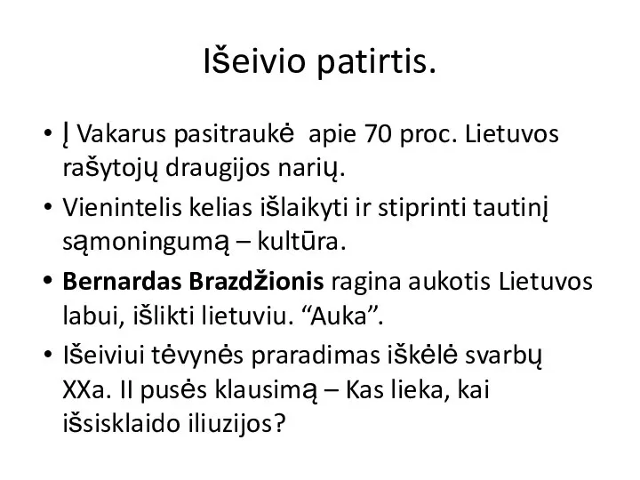 Išeivio patirtis. Į Vakarus pasitraukė apie 70 proc. Lietuvos rašytojų draugijos