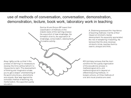 use of methods of conversation, conversation, demonstration, demonstration, lecture, book work,