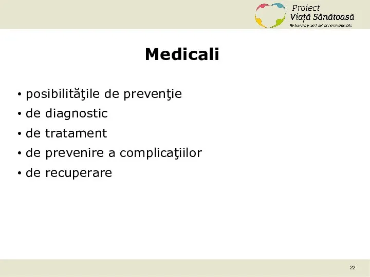 Medicali posibilităţile de prevenţie de diagnostic de tratament de prevenire a complicaţiilor de recuperare