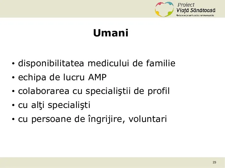 Umani disponibilitatea medicului de familie echipa de lucru AMP colaborarea cu