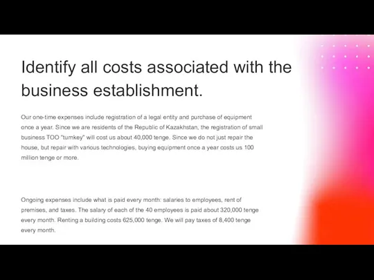 Identify all costs associated with the business establishment.