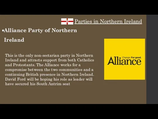 Parties in Northern Ireland Alliance Party of Northern Ireland This is