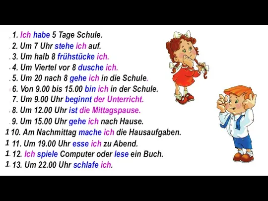 Tage, Ich, 5, Schule, habe . Um, ich, auf, stehe, 7