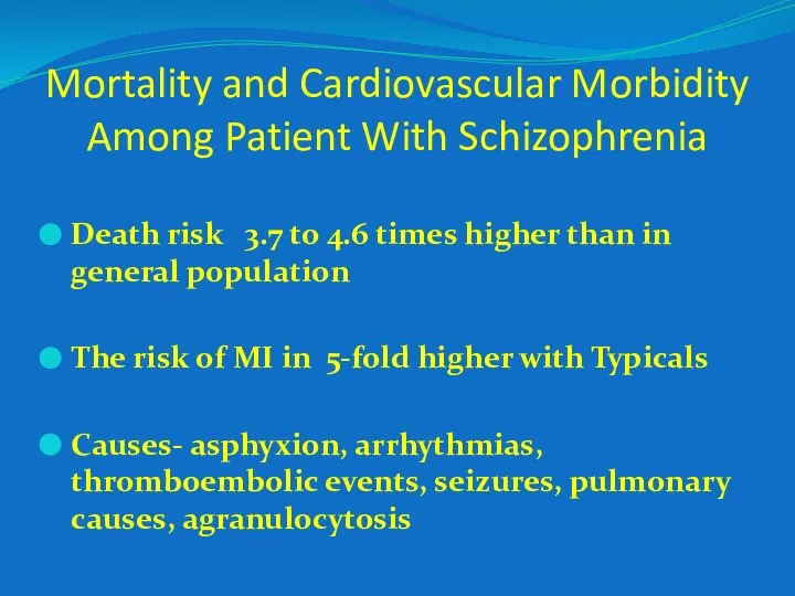 Mortality and Cardiovascular Morbidity Among Patient With Schizophrenia Death risk 3.7