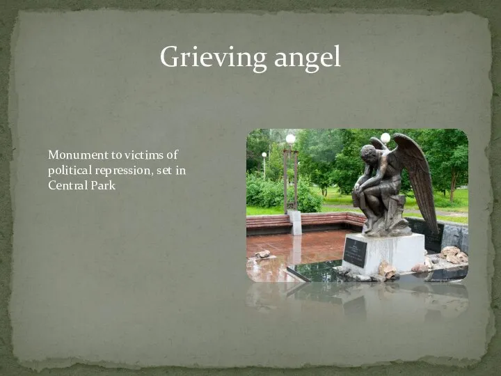 Grieving angel Monument to victims of political repression, set in Central Park