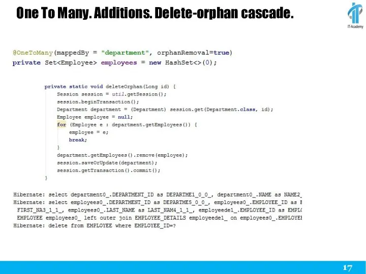 One To Many. Additions. Delete-orphan cascade.