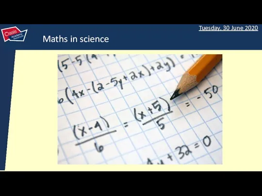 Maths in science