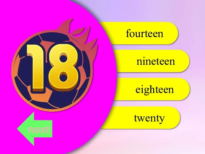 eighteen nineteen fourteen twenty next