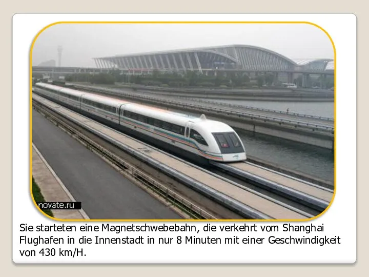 Sie starteten eine Magnetschwebebahn, die verkehrt vom Shanghai Flughafen in die