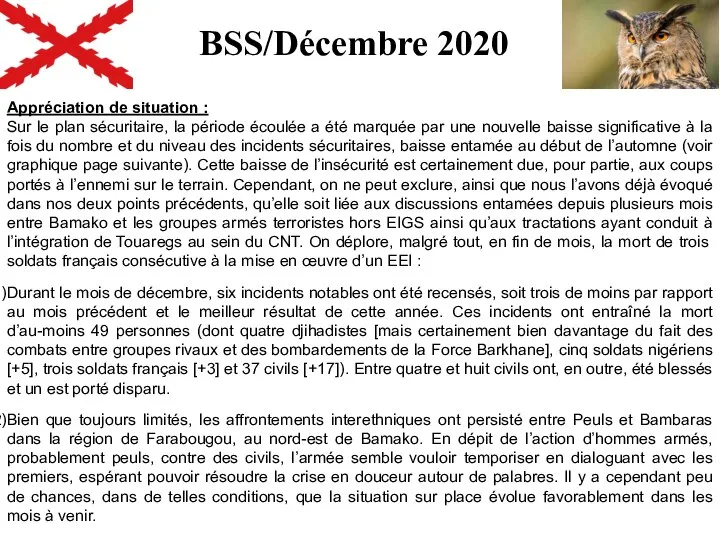 Appréciation de situation : Sur le plan sécuritaire, la période écoulée