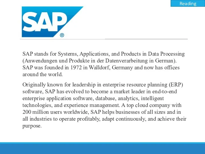 Reading SAP stands for Systems, Applications, and Products in Data Processing