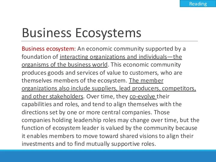 Business ecosystem: An economic community supported by a foundation of interacting