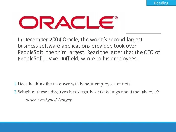 In December 2004 Oracle, the world’s second largest business software applications