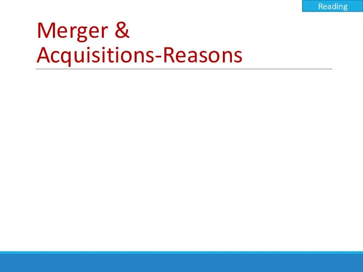 Merger & Acquisitions-Reasons Reading