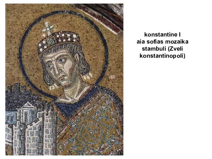 konstantine I aia sofias mozaika stambuli (Zveli konstantinopoli)