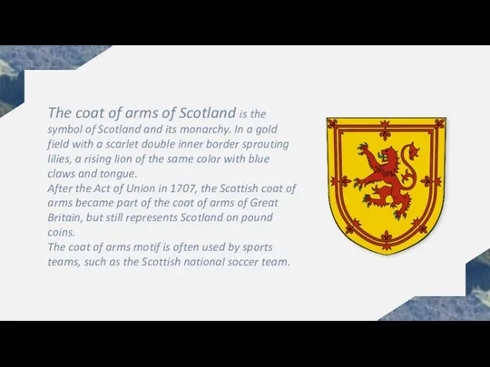 The coat of arms of Scotland is the symbol of Scotland