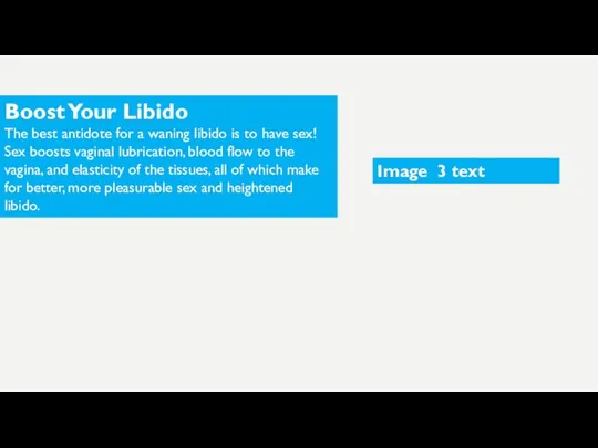 Boost Your Libido The best antidote for a waning libido is