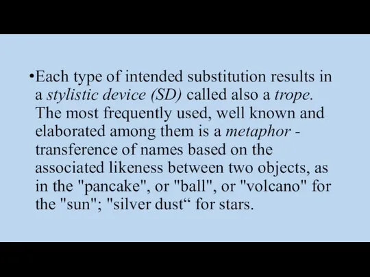 Each type of intended substitution results in a stylistic device (SD)