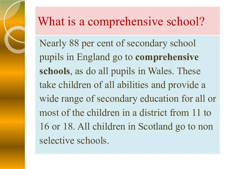 What is a comprehensive school? Nearly 88 per cent of secondary